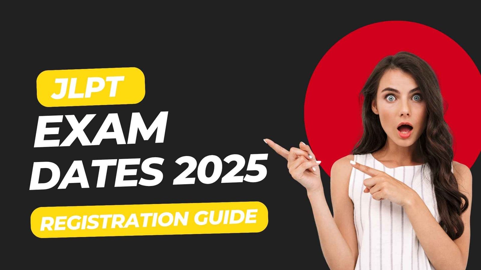JLPT Exam Dates 2025 – Complete Schedule & Registration Guide