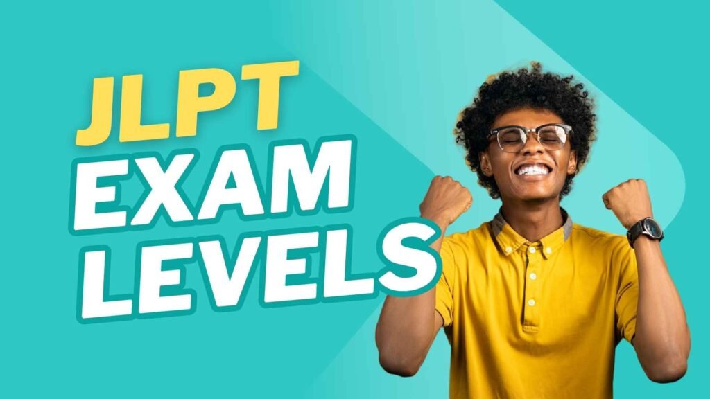 JLPT Exam Levels