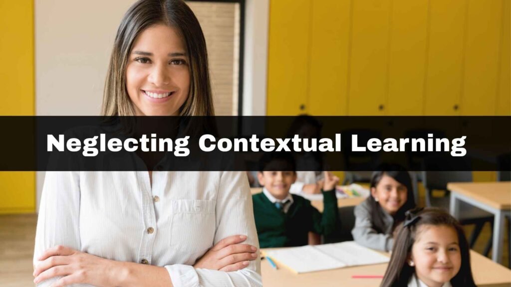 Neglecting Contextual Learning