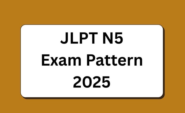 JLPT N5 Exam Pattern 2025