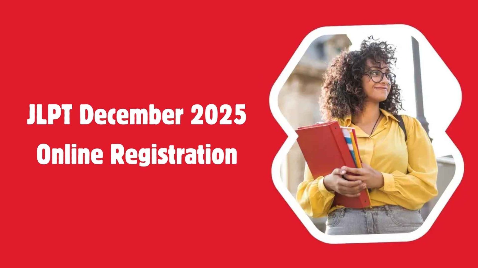 JLPT December 2025 Online Registration: Apply for New Delhi Test Center