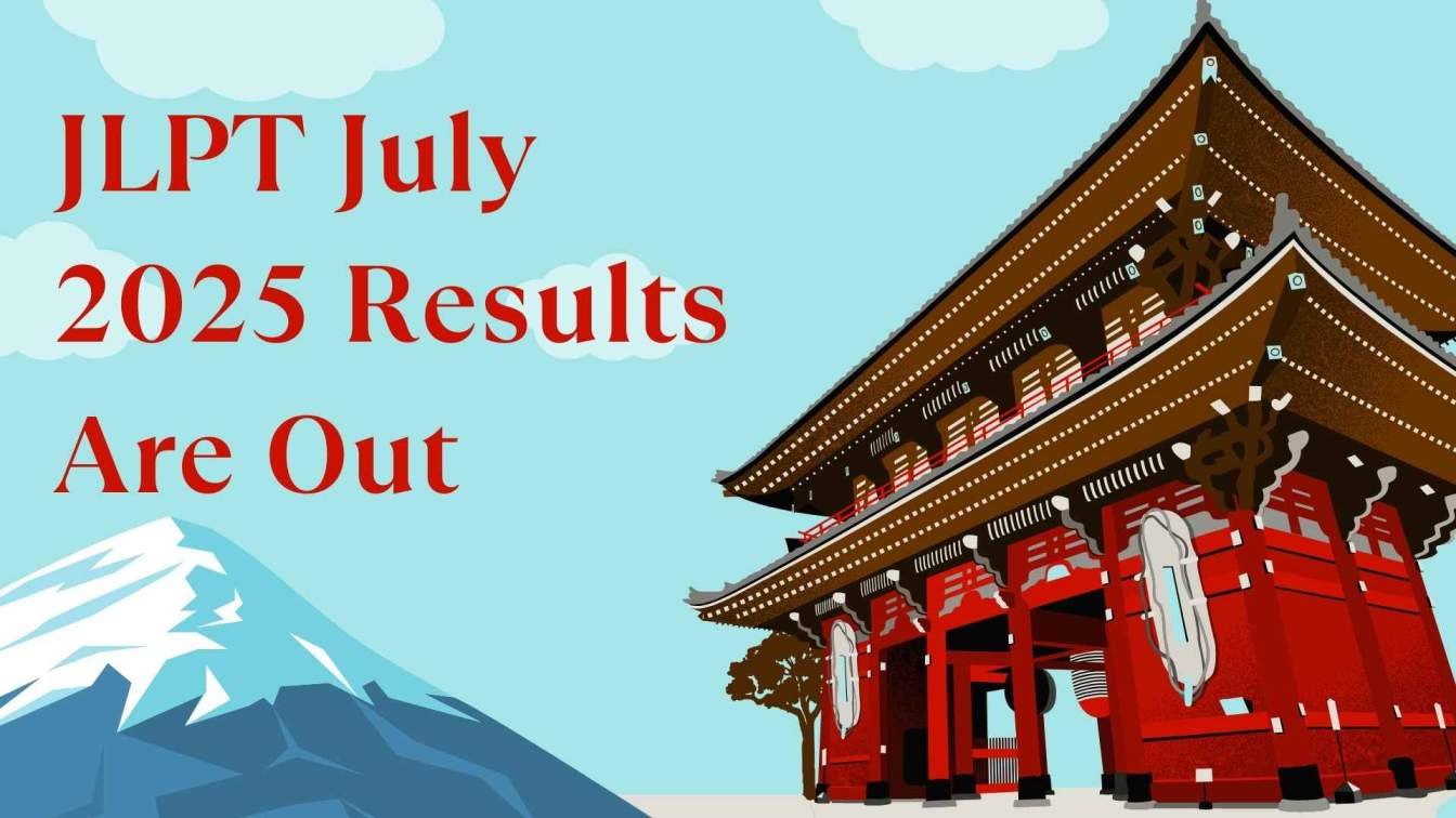 JLPT July 2025 Results Are Out – Check Your Scores from August 25, 2025