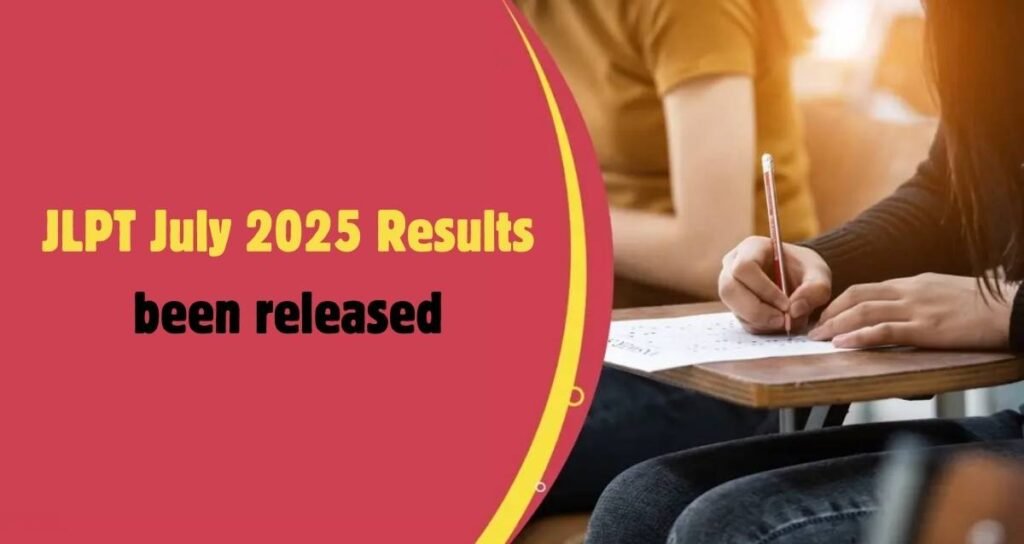 JLPT July 2025 Results been released