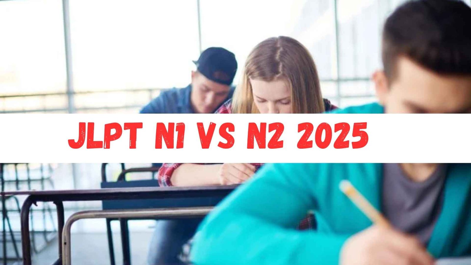 JLPT N1 vs N2 2025: Which Level Should You Take for Career Growth?