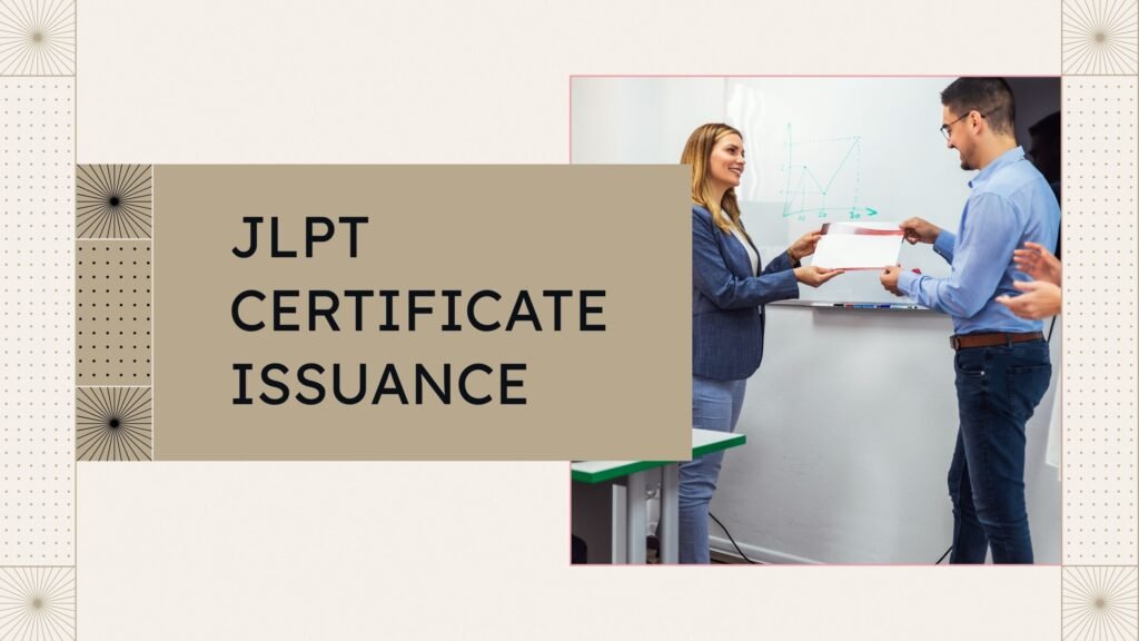JLPT Certificate Issuance