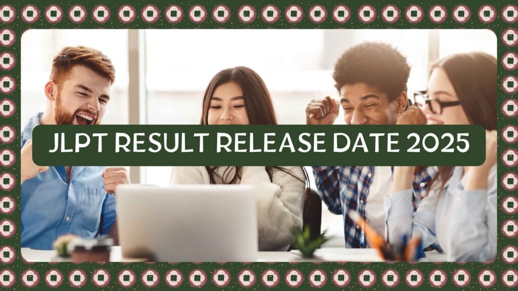 JLPT Result Release Date 2025