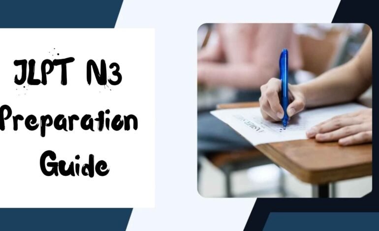 Navigating N3: Mastery & Fluency – JLPT N3 Preparation Guide