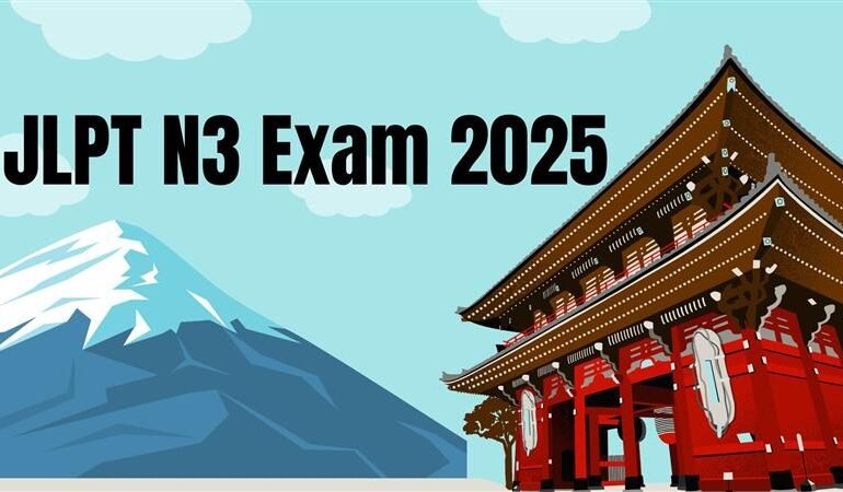 JLPT N3 Exam 2025: Difficulty Level, Study Plan & Strategy Guide