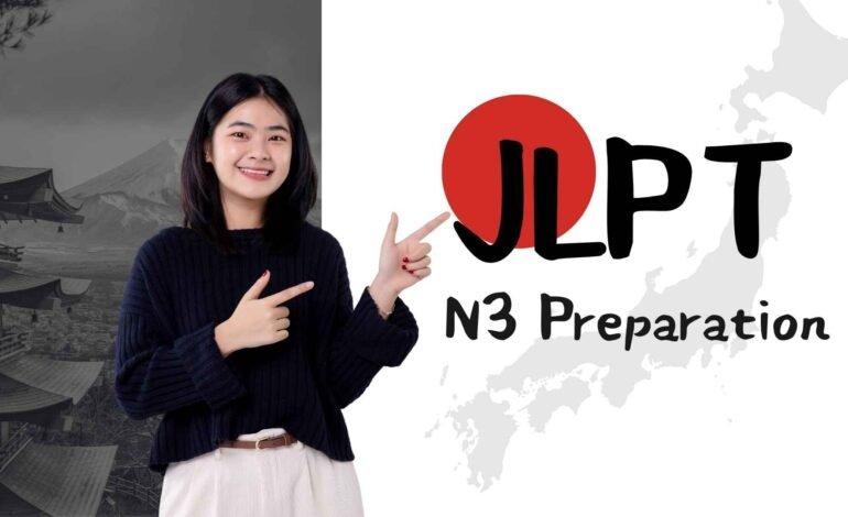JLPT N3 Preparation Tips: Study Smart and Score High