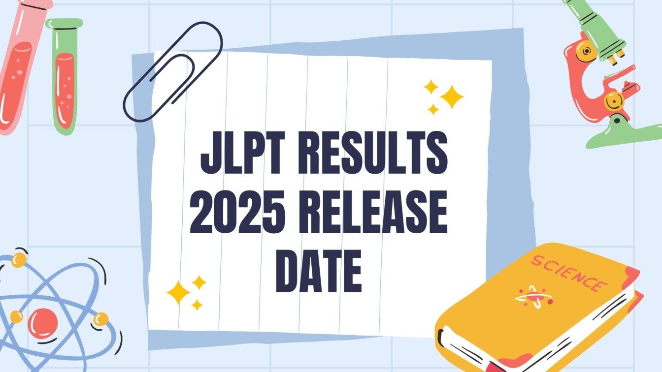 JLPT Results 2025 Release Date – Complete India Result Checking Guide