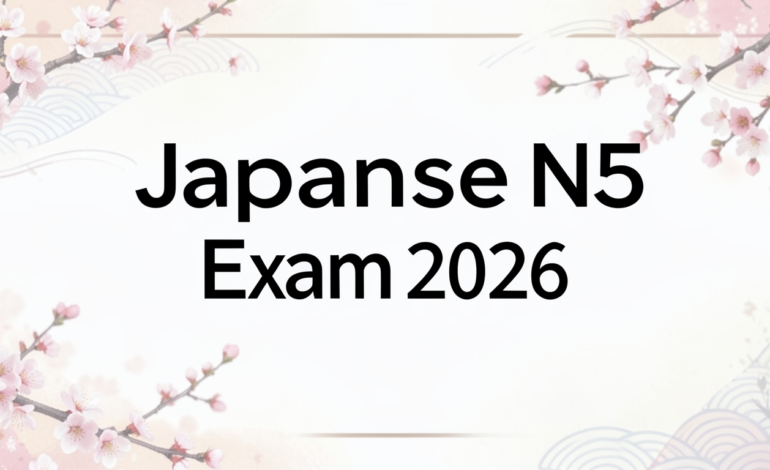 Japanese N5 Exam 2026 Guide: Syllabus, Dates, Pattern & Tips