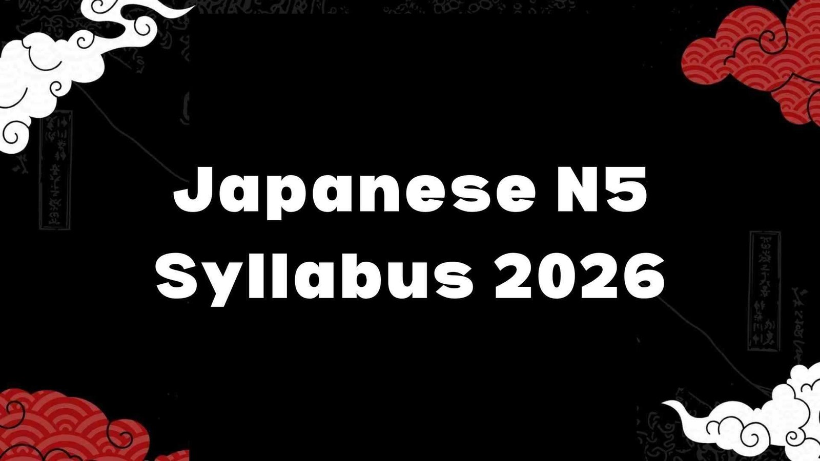 Japanese N5 Syllabus 2026: Beginner’s Guide to JLPT Success