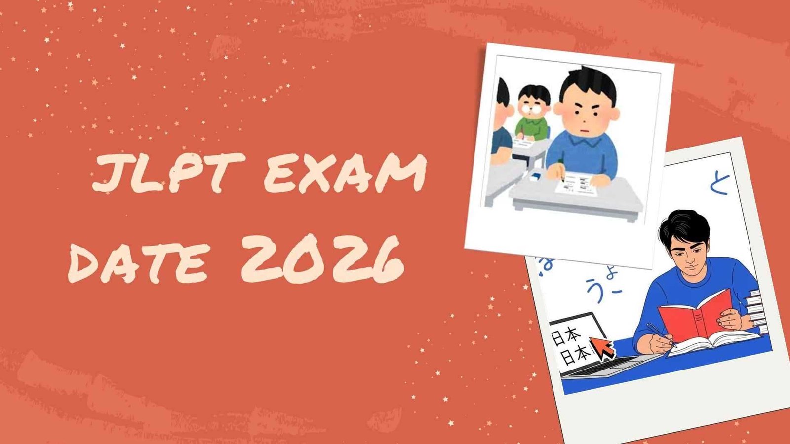 JLPT Exam Date 2026 Guide: When to Apply, Exam Centers in India and Study Plan