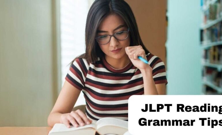 Complete JLPT Reading Grammar Tips for N5 N4 N3 Exam Preparation