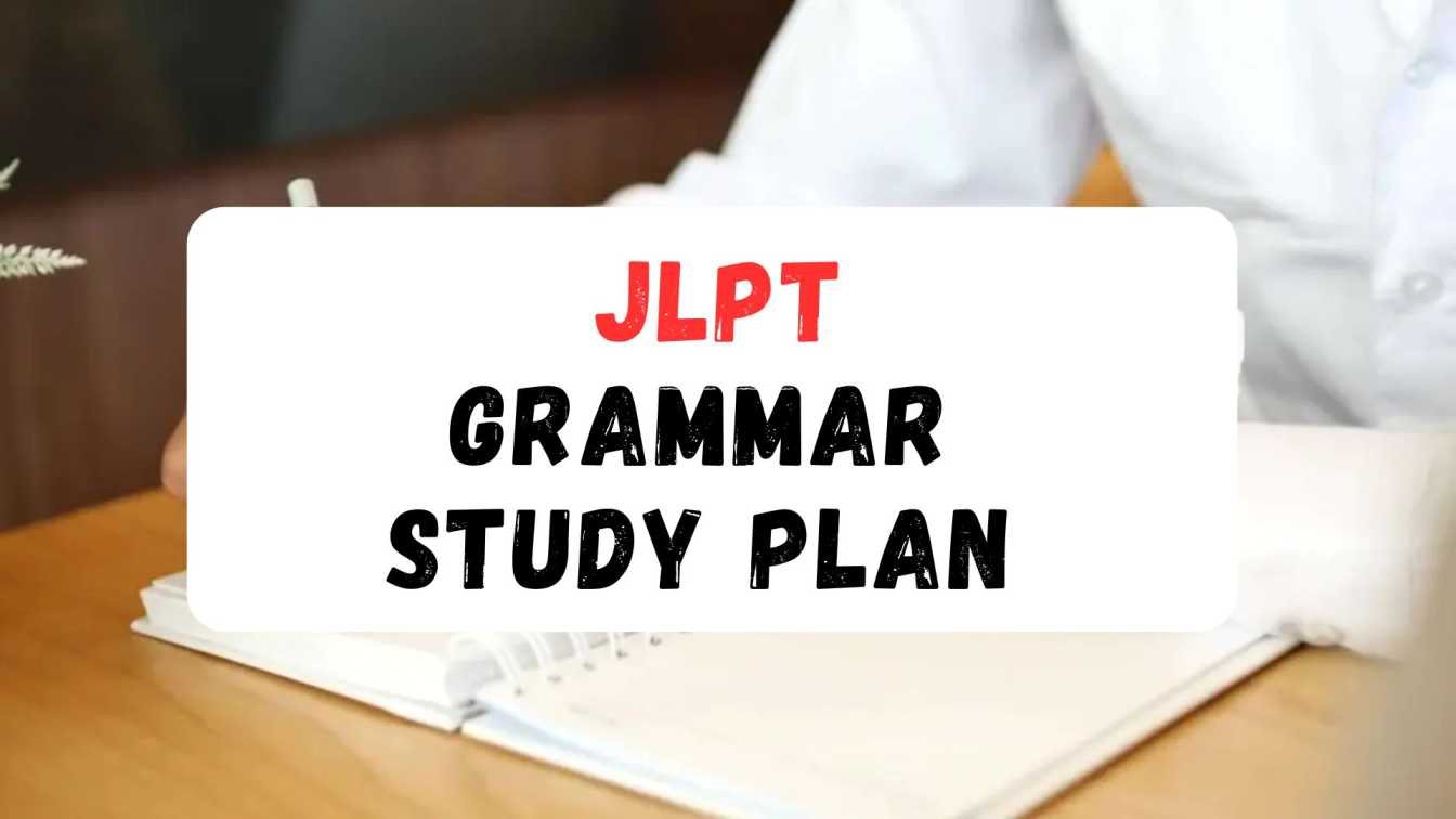 Free JLPT Grammar Study Plan with N5 to N3 Roadmap